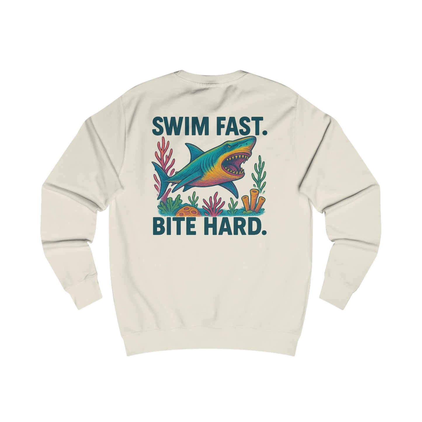 Shark-Themed Unisex Sweatshirt - Swim Fast Bite Hard, Cozy Casual Wear, Ocean Lovers Gift, Summer Beach Outfit, Unique Swim Apparel, Shark Week, gift for Shark lover