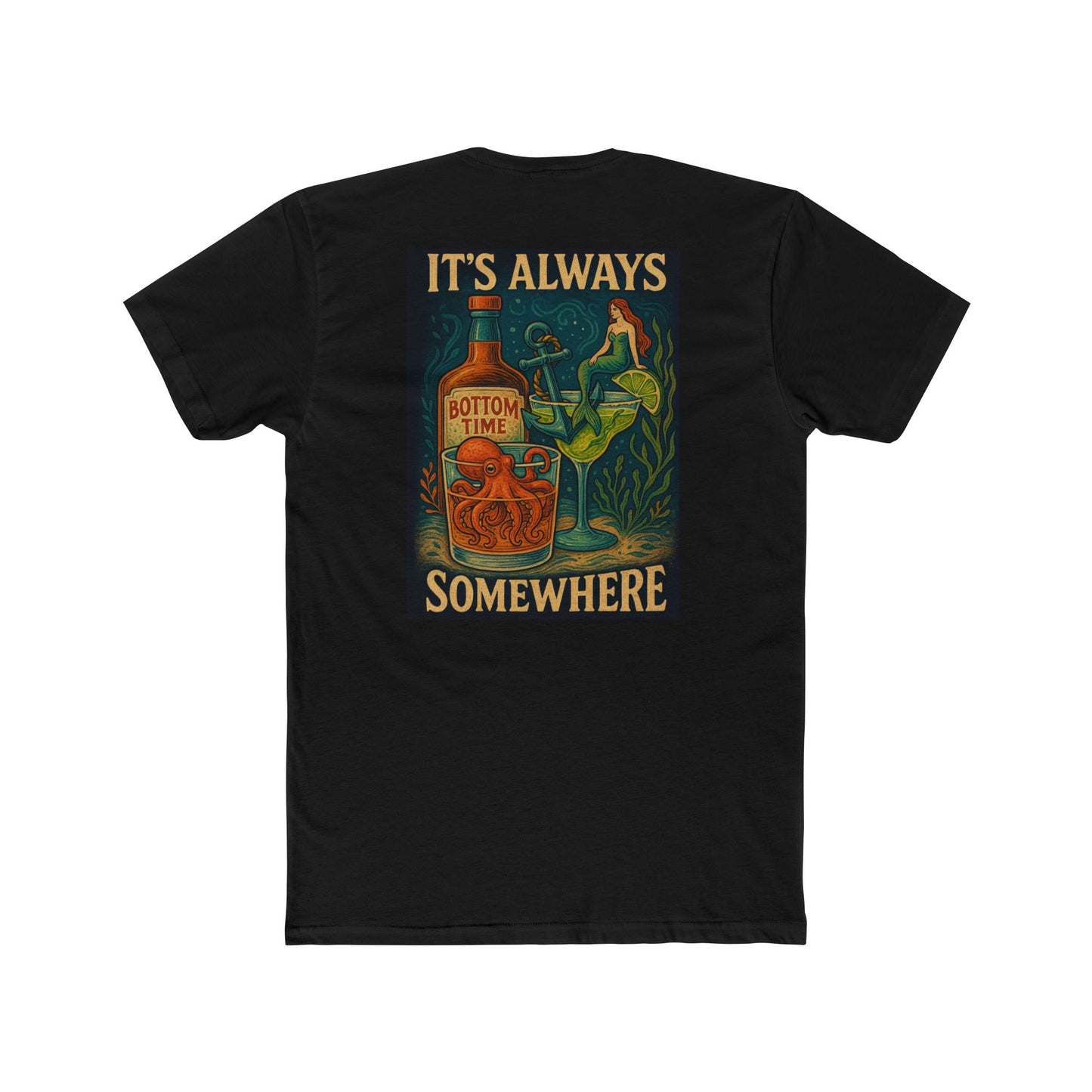 "It's Always Somewhere" Unisex Cotton Crew Tee - Fun Retro Alcoholic Vibe Shirt, Scuba Diver Tee with 'Bottom Time' Design, Casual Wear, Beach Style, Gift for Divers, Summer Vibes, Everyday Comfort, Octopus Tee, Gifts for octopus lovers